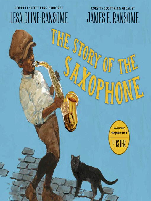 Title details for The Story of the Saxophone by Lesa Cline-Ransome - Available